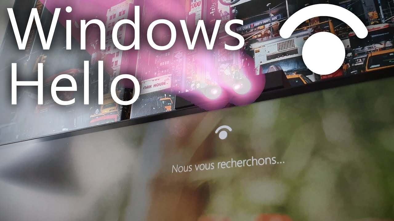 Windows Hello =) le déverrouillage simple comme bonjour !