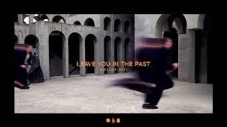 Lost Frequencies \u0026 Netsky - Leave You In The Past (Deluxe Mix)