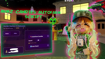 👽[HALLOWEEN 2025] Mm2 Candies Autofarm Script | Auto Reset, Auto Farm And More | Pastebin