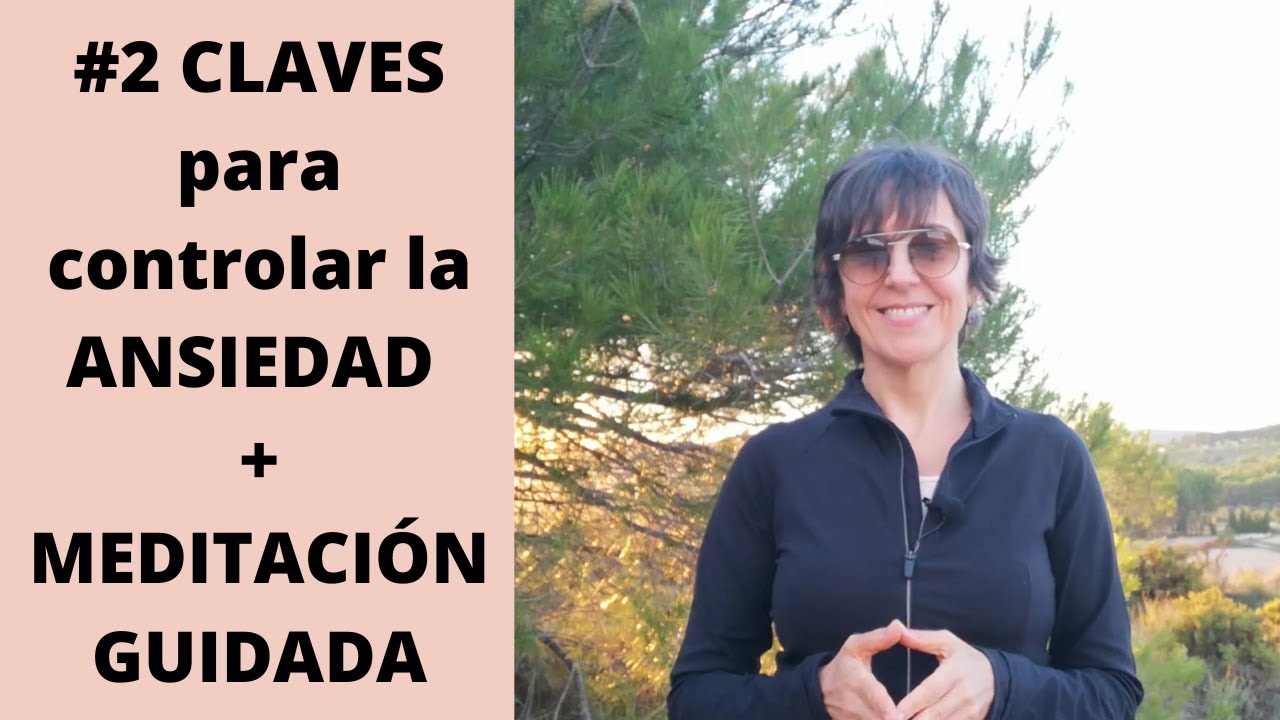 🔸#2 CLAVES para combatir la ANSIEDAD y recuperar la PAZ y el BIENESTAR ...
