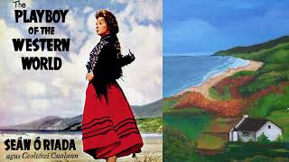 Seán Ó Riada - The Playboy of the Western World (Full Album, Irish Folk Music)