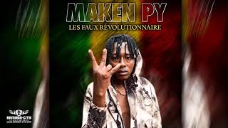 MAKEN PY - LES FAUX RÉVOLUTIONNAIRE