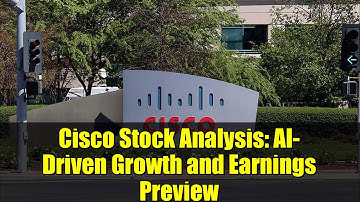 Cisco Stock Analysis: AI-Driven Growth and Earnings Preview
