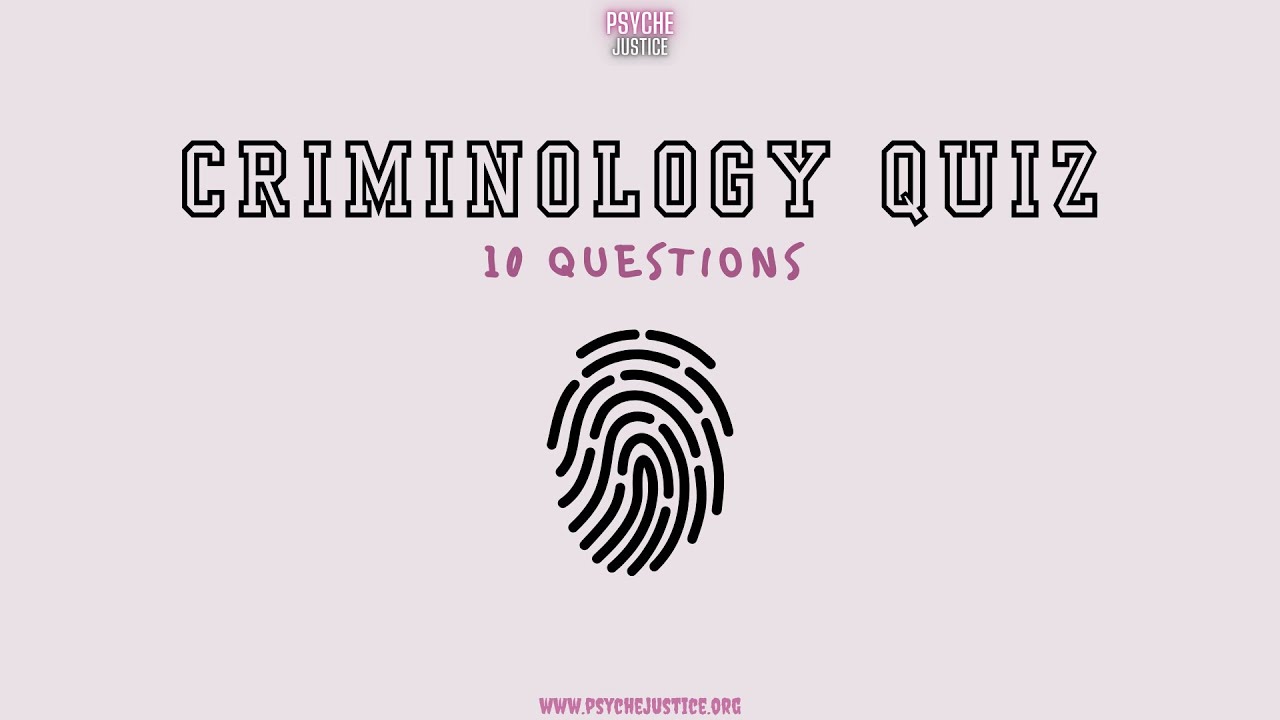 Criminology Quiz