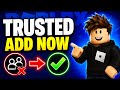 How To Add Trusted Connections Roblox