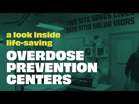 A Look Inside Life-Saving Overdose Prevention Centers