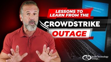 Lessons to Learn from the CrowdStrike Outage