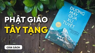 Phật giáo Tây Tạng và Việt Nam GIỐNG VÀ KHÁC NHAU như thế nào? | Trường Sở | Spiderum Books