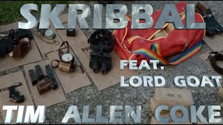 Skribbal x Lord Goat  - Tim Allen Coke