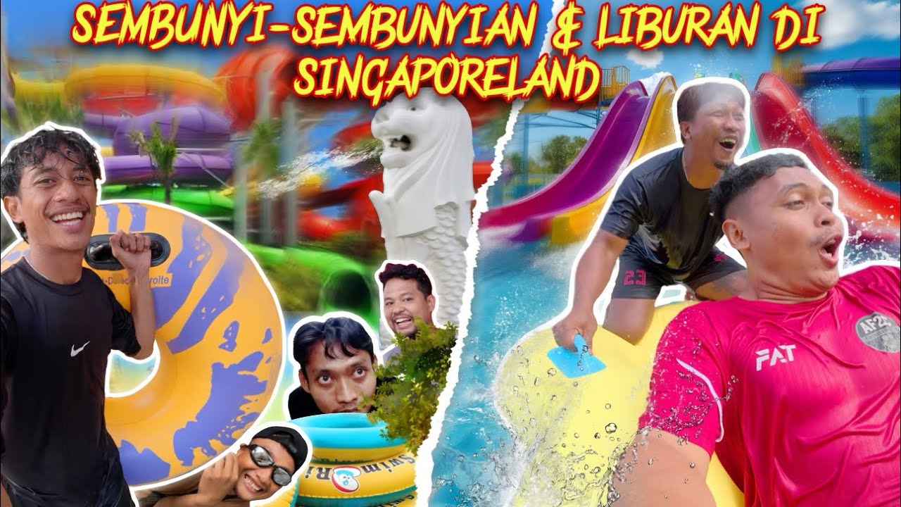 SEMBUNYI-SEMBUNYIAN DI WATERPARK SINGAPORE TERBESAR & LIBURAN TEAM EXBEN