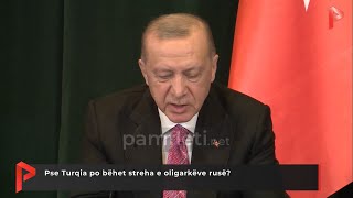 Pse Turqia Po Bëhet Streha E Oligarkëve Rusë?