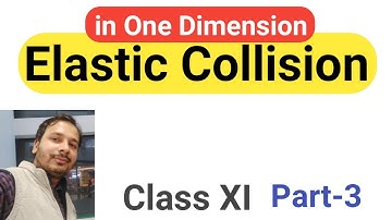 Elastic Collision in One Dimension | Coefficient of Restitution | Why e=0 | Collision series 02