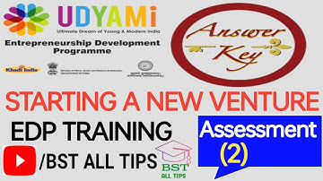 Assessment ii EDP training Module ii Answer Keys: Starting A NEW VENTURE ।।