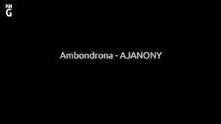 Ambondrona   AJANONY