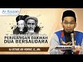 Perjuangan Dakwah Dua Bersaudara (KH. Hasyim Asy'ari dan KH. Ahmad Dahlan) - Ust. Adi Hidayat, MA