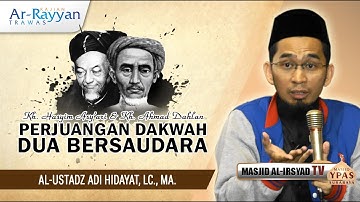 Perjuangan Dakwah Dua Bersaudara (KH. Hasyim Asy
