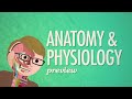 Crash Course Anatomy &amp; Physiology Preview