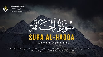 ❤😍 Ahmed Abdelhay (احمد عبد الحي) | Surah Al-Haqqа (سوره الحاقه) 😍❤