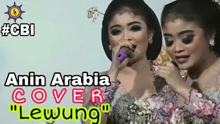 Anin Arabia New Lewung Versi Cakra budaya Indonesia