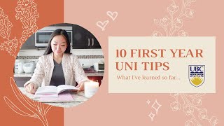 10 UNIVERSITY TIPS I’VE LEARNED SO FAR | UBC