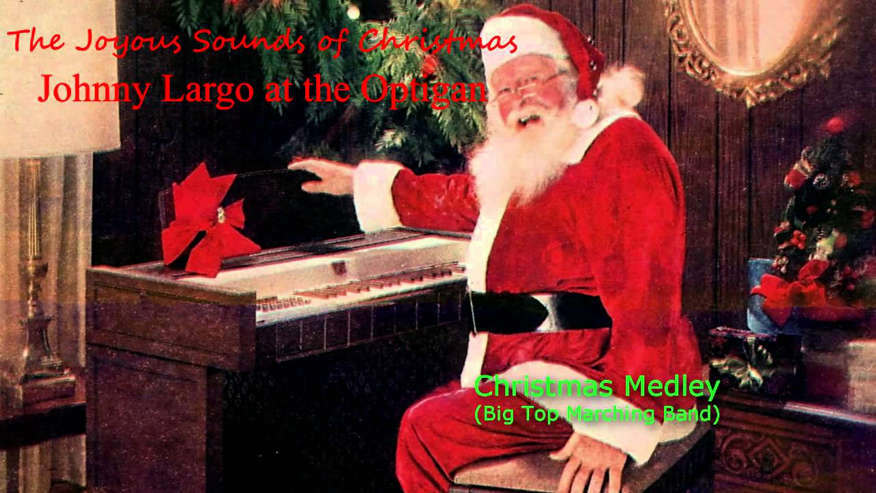 Johnny Largo - The Joyous Sounds of Christmas - Christmas Medley - YouTube