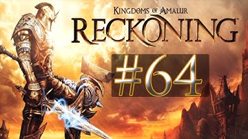 Kingdom of Content - Half Hour of Power - Kingdom of Amalur: Reckoning Walkthrough / Gameplay Part 64 - Broken Mirrors
