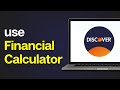 How To Use Discover Financial Calculators On The Website