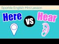 Here or hear what is the difference  esl homophones mini lesson  commonly confused english words