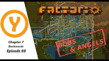 Factorio Bobs and Angels - Backwards! - Episode 60