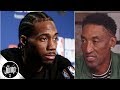 If Scottie Pippen were Kawhi Leonard, 'I wouldn't turn my back on my teammates' | The Jump