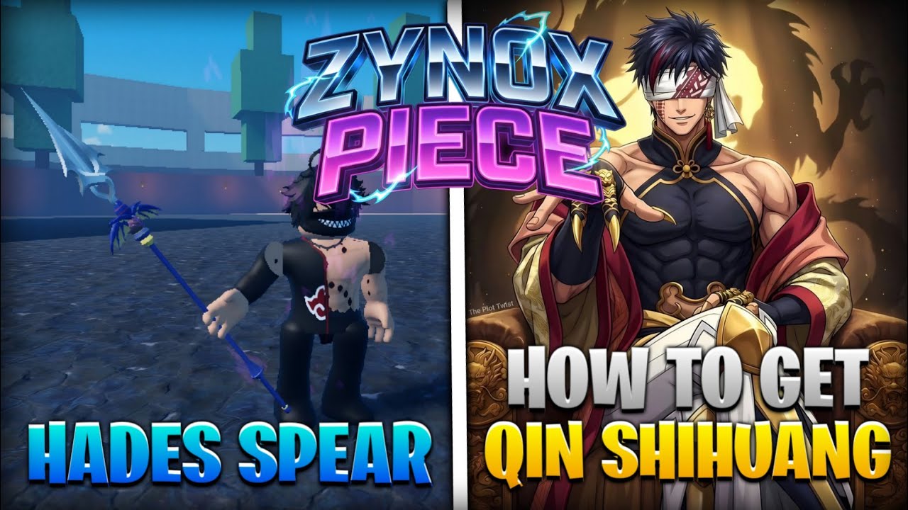 Zynox Piece | QIN & HADES | Showcase + Tutorial Como Obter Qin Shi Huang & Hades 