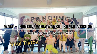 Viral Tiktok || Neneku Pahlawanku - Wali (Koplo Versi) || by Zin RVM  || Cocok untuk Pemula