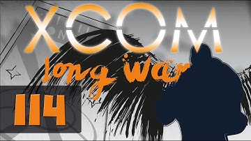 XCOM Long War Season 2 - Let