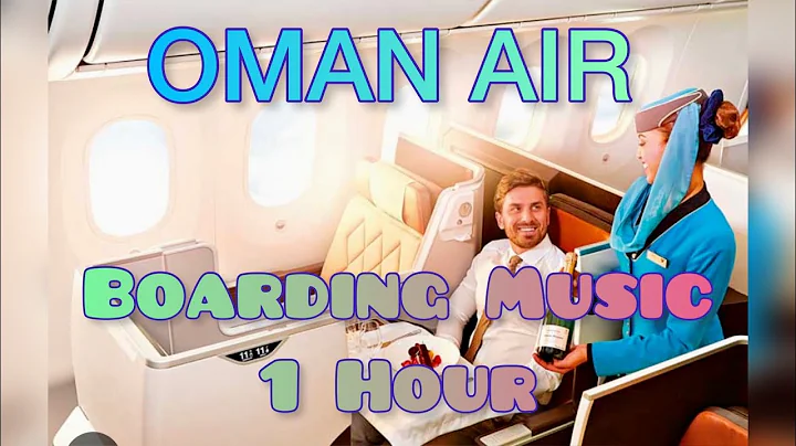 Oman Air New Boarding Music (Long Version)1 Hour  |  BATTERYSAVINGMUS...