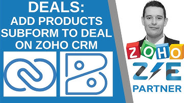 Zoho CRM - Add Products Subform to Deals for future Automations | ZEPartner.net