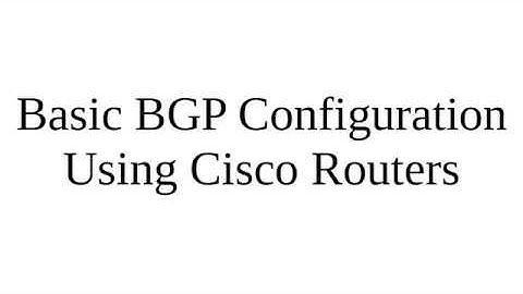 PacketTracer - Basic BGP Configuration Using Cisco Routers