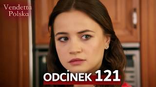 Vendetta Polska Odcinek 121 l Tureckie Seriale 2026