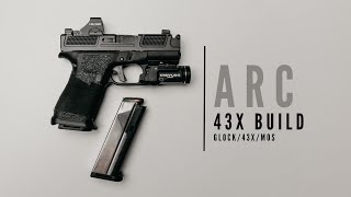 ARC Glock 43x MOS Build