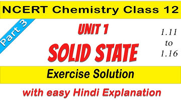 Class 12 Chemistry Chapter 1 Solid State Exercise solution in Hindi Part 3 | 2021 Latest video