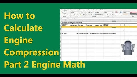 How To Calculate Engine Compression Part 2, Engine Math