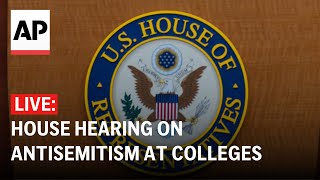 Live: House Judiciary Committee Hearing On Antisemitism At Colleges