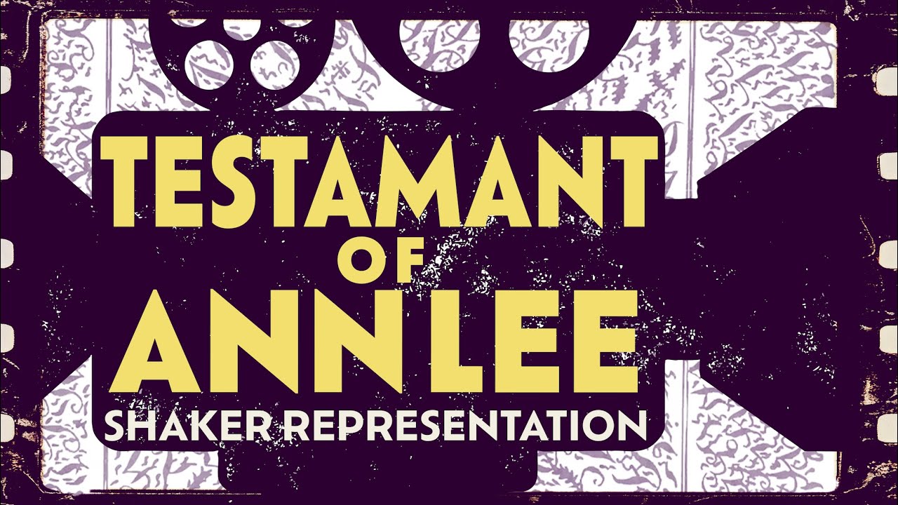 Bonus - Testament of Ann Lee: Shaker Representation