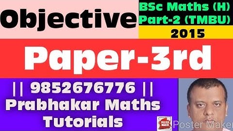 #BScPart2 #Objective #2015 #paper3  #tmbu