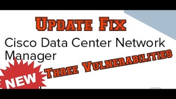 Software Update Vulnerabilities Fix Cisco Data Network Center Manager