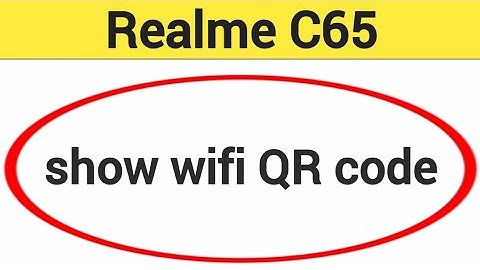 Realme C65 me Wifi QR code Kaise nikale, how to show wifi QR code