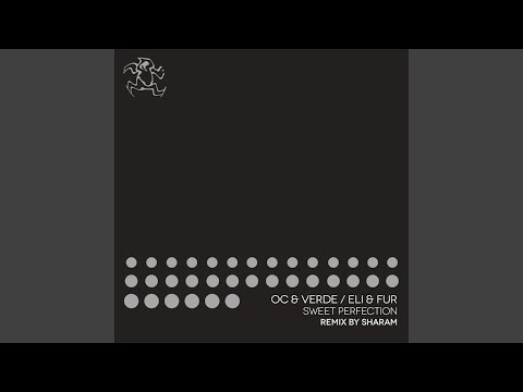 Sweet Perfection (Sharam's Crazi Dub)