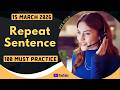 PTE Repeat Sentence MARCH 2026 MUST PRACTICE PTE Repeat Sentence MARCH 2026 MUST PRACTICE