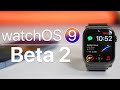 watchOS 9 Beta 2 is Out! - What&#39;s New?