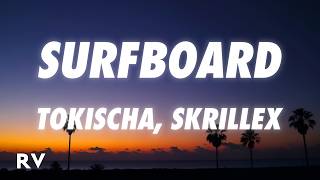 Tokischa, Skrillex - Surfboard