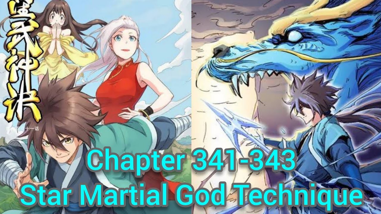 star martial god technique chapter 341-343 english - YouTube
